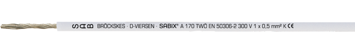 flexible ”Thinwall” Einzelader - spart Platz und Gewicht - 300 V nach EN 50306-2 Aufdruck-Beispiel für SABIX® A 170 TWÖ 68700105: SAB BRÖCKSKES · D-VIERSEN · SABIX® A 170 TWÖ EN 50306-2 300 V 1 x 0,5 mm² CE